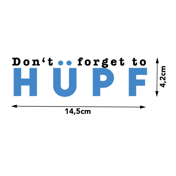 Bügelbild Don't forget zu HÜPF -blau-
