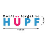 Bügelbild Don't forget to HÜPF -Bundle-